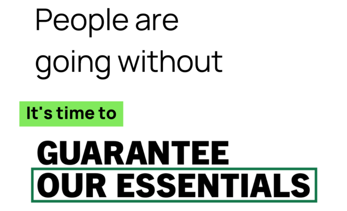 Poster that say 'when people are going without, it's time to guarantee our essentials'